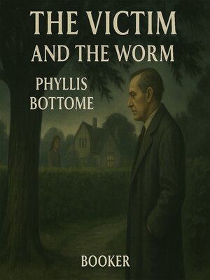 cover image of The victim and the worm